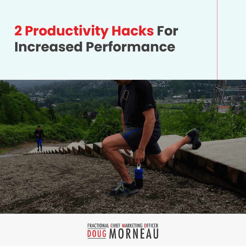 2 Productivity Hacks for Increased Performance