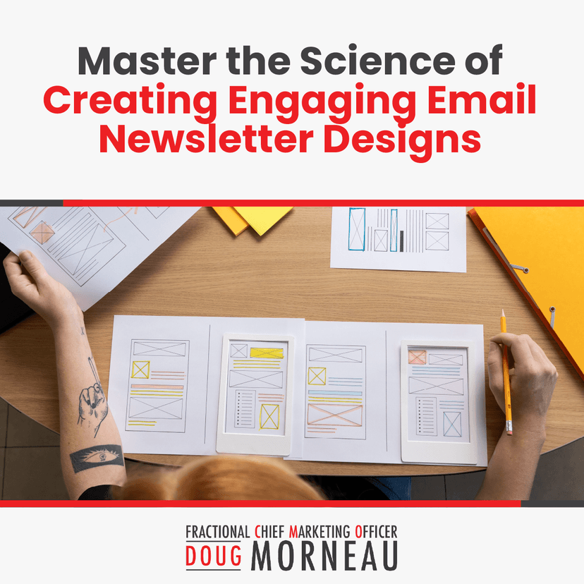 Master the Science of Creating Engaging Email Newsletter Designs