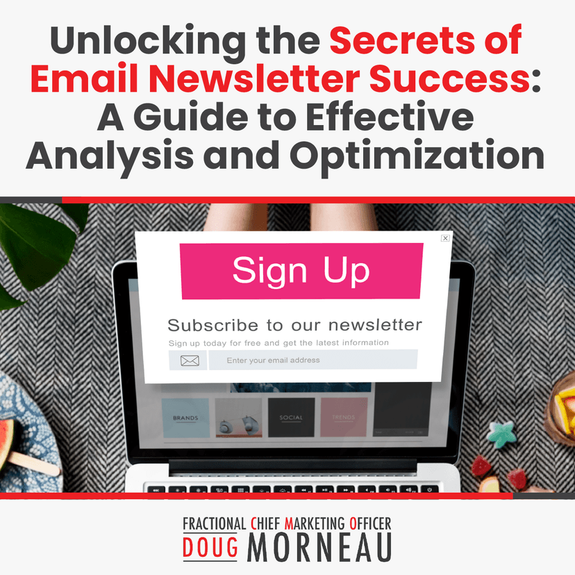 Unlocking the Secrets of Email Newsletter Success: A Guide to Effective Analysis and Optimization