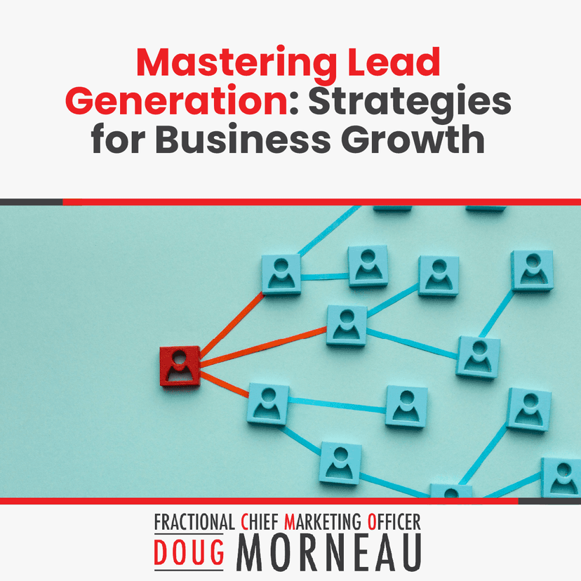 Lead Generation: Strategies for Business Growth